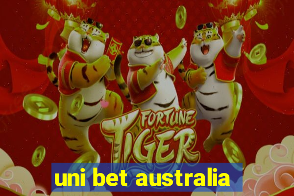 uni bet australia