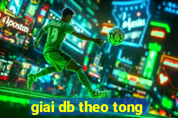 giai db theo tong