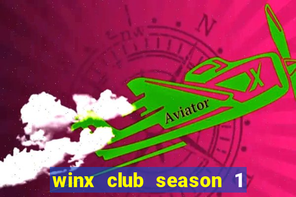 winx club season 1 episode 789