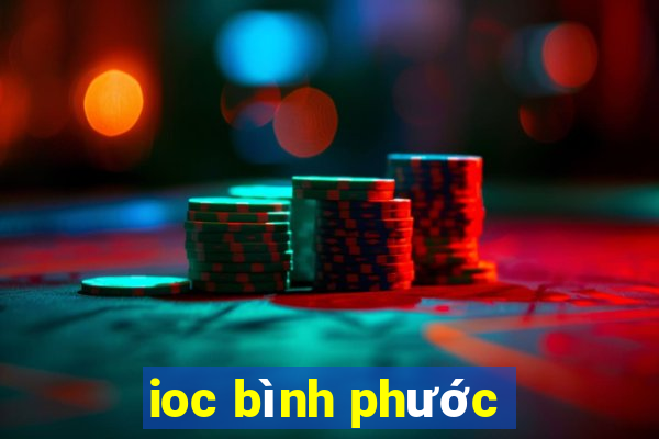 ioc bình phước