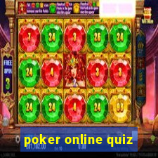 poker online quiz