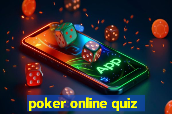 poker online quiz