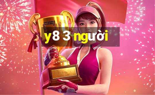 y8 3 người