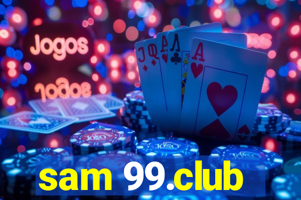 sam 99.club