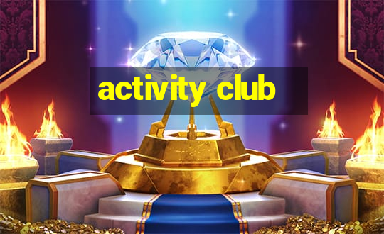 activity club