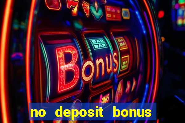 no deposit bonus for casino