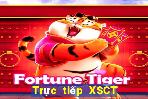 Trực tiếp XSCT ngày thứ sáu