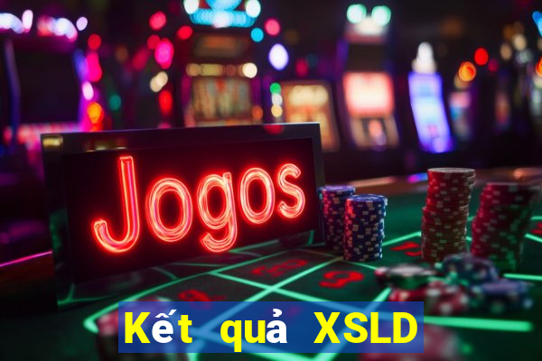 Kết quả XSLD thứ Ba