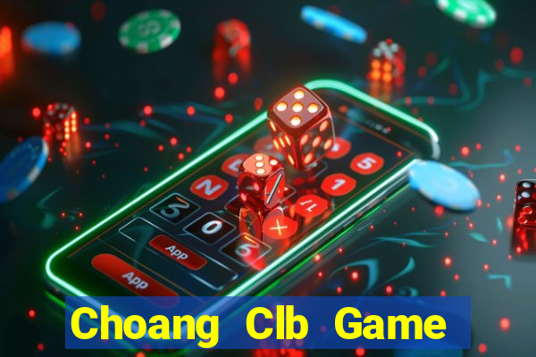 Choang Clb Game Bài Liêng