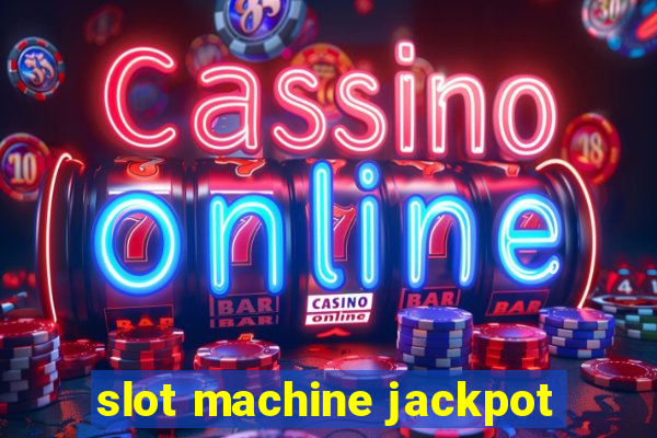 slot machine jackpot