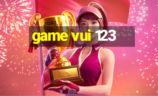 game vui 123