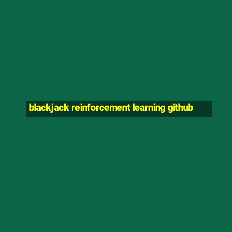 blackjack reinforcement learning github