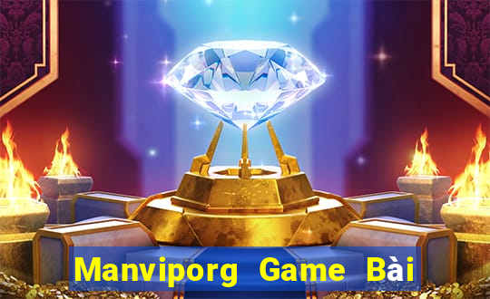 Manviporg Game Bài Online Đổi Thưởng