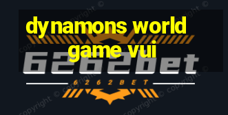 dynamons world game vui