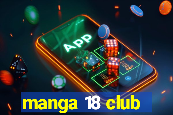 manga 18 club