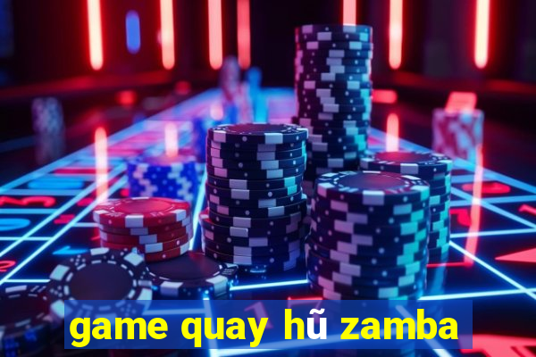 game quay hũ zamba