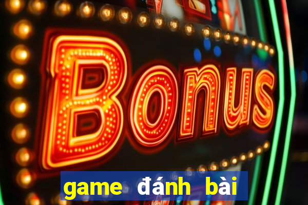 game đánh bài đổi thưởng