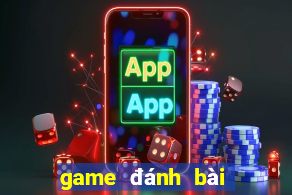 game đánh bài đổi thưởng