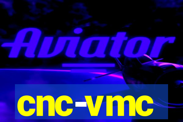 cnc-vmc