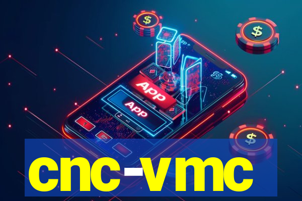 cnc-vmc