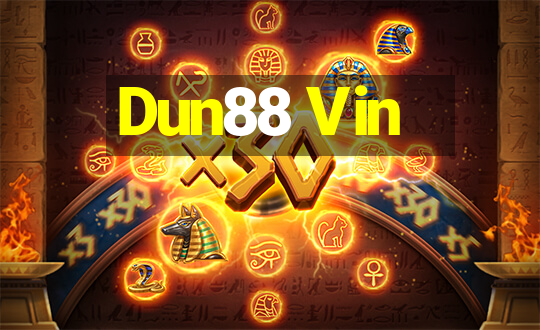 Dun88 Vin