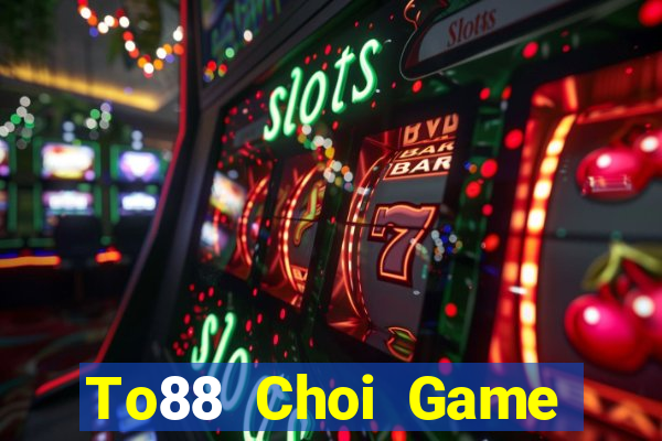 To88 Choi Game Đánh Bài