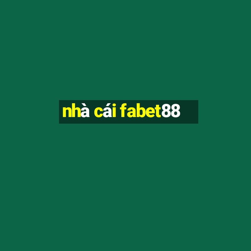 nhà cái fabet88