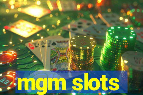 mgm slots