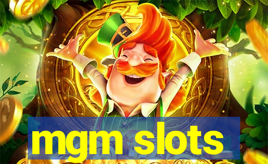 mgm slots