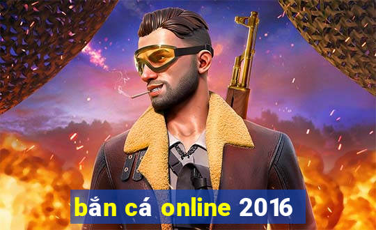 bắn cá online 2016