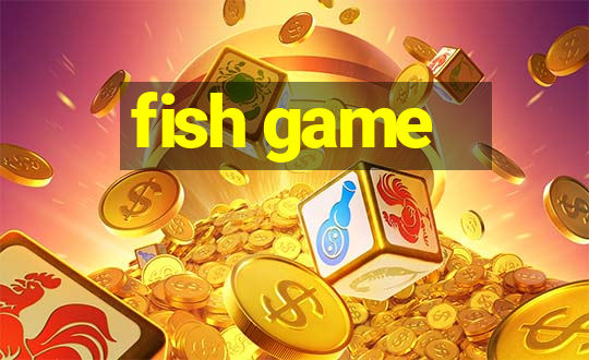 fish game