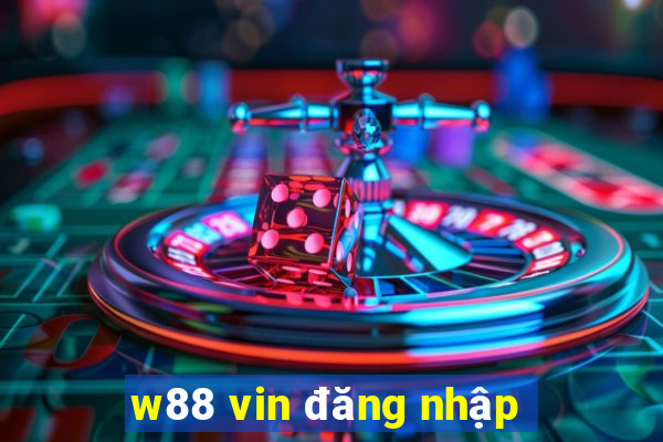 w88 vin đăng nhập