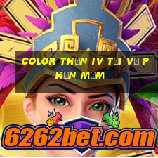 Color Thần iv Tải về phần mềm