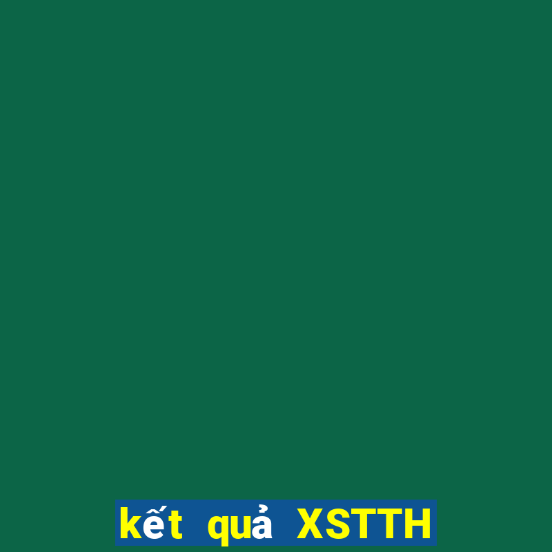 kết quả XSTTH ngày 19