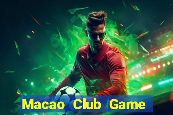 Macao Club Game Bài Tiền Thật