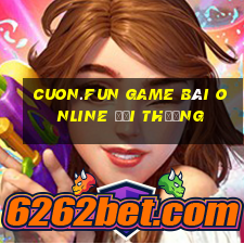 Cuon.Fun Game Bài Online Đổi Thưởng