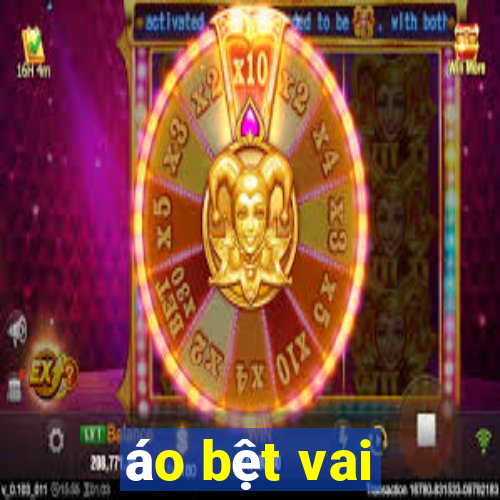 áo bệt vai