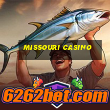 missouri casino