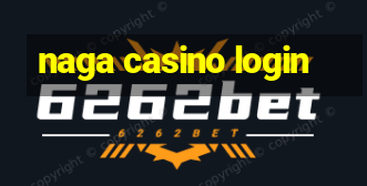 naga casino login