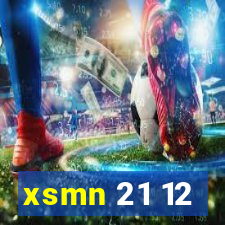 xsmn 21 12