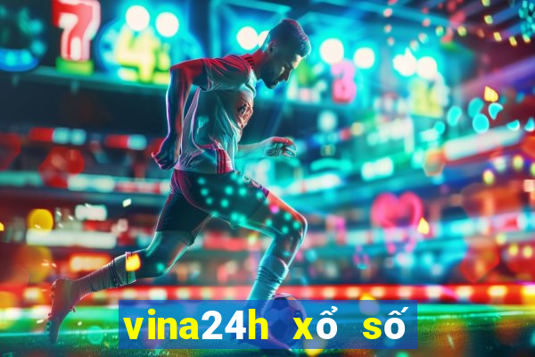 vina24h xổ số miền trung ngày hôm nay