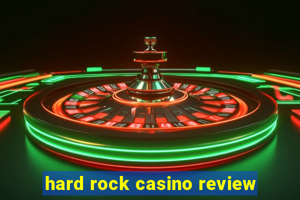 hard rock casino review