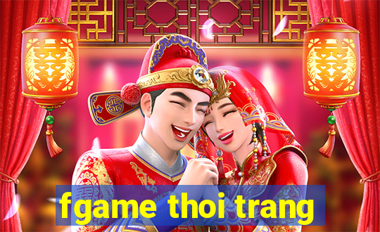 fgame thoi trang