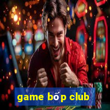 game bốp club