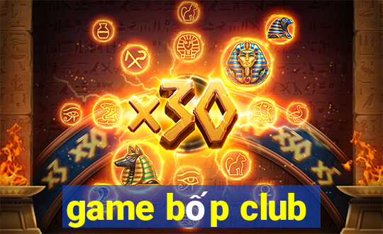 game bốp club