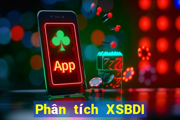 Phân tích XSBDI Thứ 7