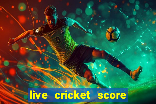 live cricket score ball by ball