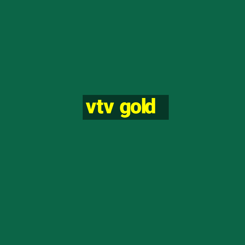 vtv gold