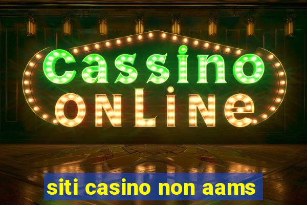 siti casino non aams