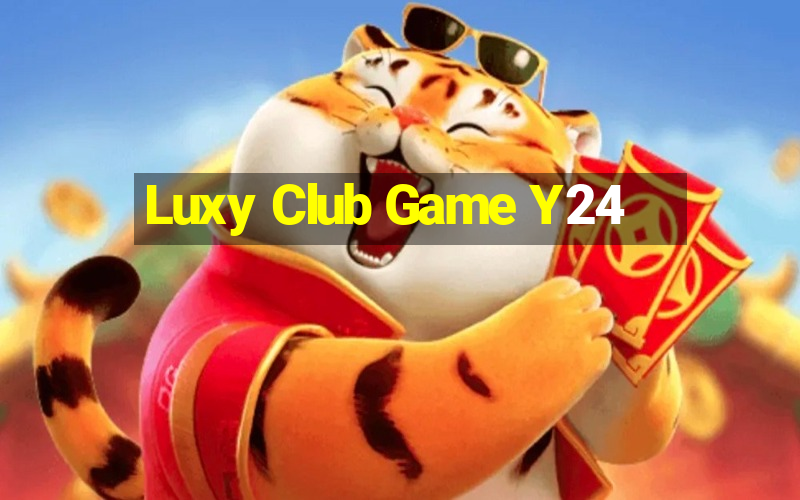 Luxy Club Game Y24